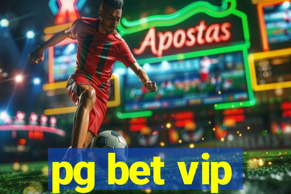 pg bet vip